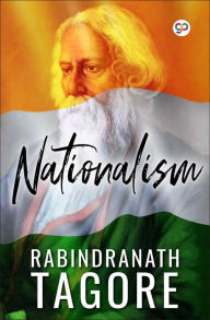 Title: Nationalism, Author: Rabindranath Tagore