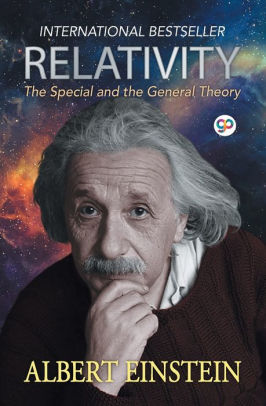 Relativity: The Special and the General Theory by Albert Einstein ...