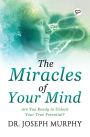 The Miracles of Your Mind