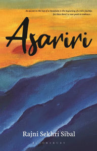 Title: Asariri: A Life Full of Life, Author: Rajni Sekhri Sibal