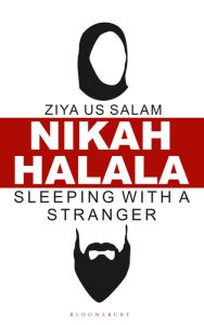 Title: Nikah Halala: Sleeping with a Stranger, Author: Ziya Us Salam