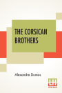 The Corsican Brothers: A Novel Translated By Henry Frith