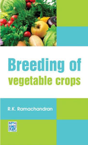 Title: Breeding Of Vegetable Crops, Author: R.K. Ramachandra