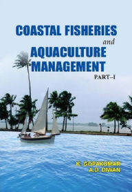 Title: Coastal Fisheries And Aquaculture Management, Author: K. Gopakumar