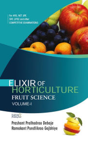 Title: Elixir Of Horticulture Fruit Science, Author: Prashant Pralhadrao Debaje