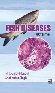 Title: Fish Diseases, Author: MRITYUNJOY MONDAL