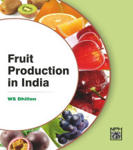 Title: Fruit Production In India, Author: WS Dhillon