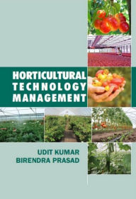 Title: Horticultural Technology Management, Author: UDIT KUMAR