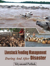 Title: Livestock Feeding Management During And After Disaster, Author: Nityanand Pathak