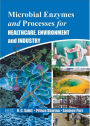 Microbial Enzymes And Processes For Healthcare, Environment And Industry