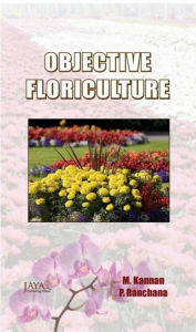 Title: Objective Floriculture, Author: M. Kannan