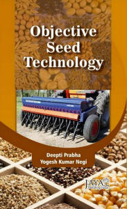 Title: Objective Seed Technology, Author: Deepti Prabha