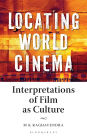 Locating World Cinema: Interpretations of Film as Culture