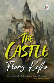 Title: The Castle, Author: Franz Kafka