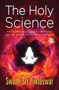 Title: The Holy Science, Author: Swami Sri Yukteswar