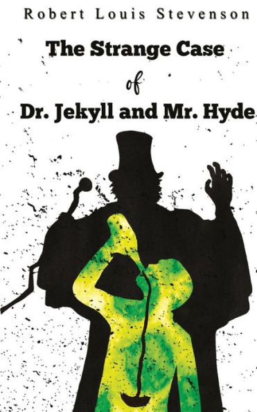 The Strange Case Of Dr. Jekyll And Mr. Hyde