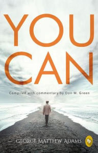 Title: You Can, Author: George Matthew Adams