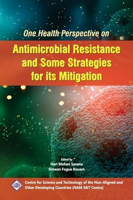 One Health Perspective on Antimicrobial Resistance and Some Strategies for its Mitigation