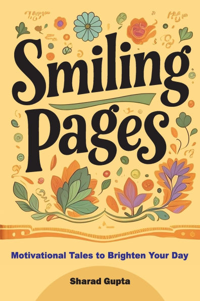 Smiling Pages: Motivational Tales to Brighten Your Day