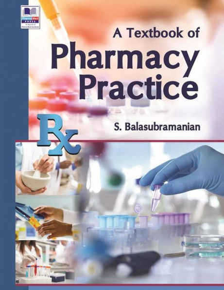Pharmacy Practice: Essentials of Hospital, Clinical and Community Pharmacy