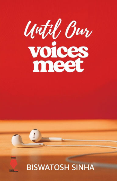 Until Our Voices Meet