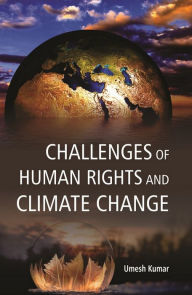 Title: Challenges Of Human And Climate Change, Author: Umesh Kumar