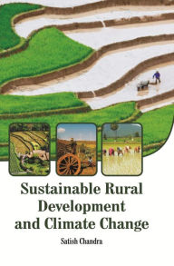 Title: Sustainable Rural Development And Climate Change, Author: Satish Chandra