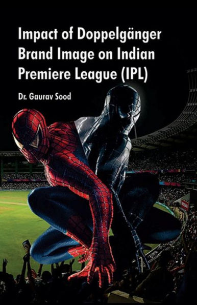 Impact Of Doppelganger Brand Image On Indian Premiere League (IPL)