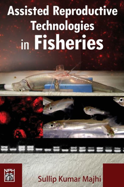 Assisted Reproductive Technologies in Fisheries