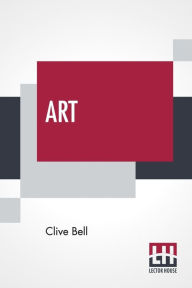 Title: Art, Author: Clive Bell
