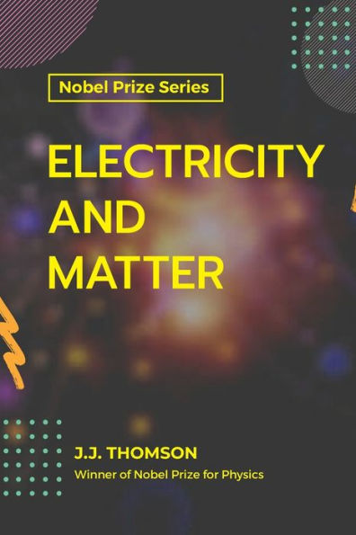 Electricity and Matter