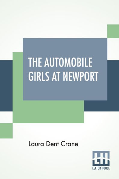 The Automobile Girls At Newport: Or Watching Summer Parade