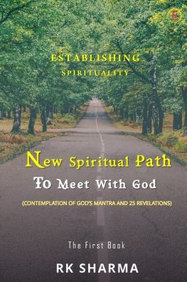Establishing Spirituality - New Spiritual Path to Meet with God