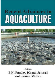 Title: Recent Advances In Aquaculture, Author: B.N. Pandey