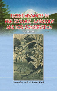 Title: Recent Advances In Fish Ecology, Limnology And Eco-Conservation, Author: Surendra Nath