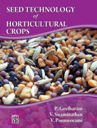 Title: Seed Technology Of Horticultural Crops, Author: V. PONNUSWAMI