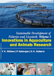 Title: Sustainable Development Of Fisheries And Livestock For Food Security (Innovations In Aquaculture And Animal Research), Author: Y.K. Khillare