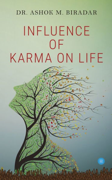 Influence of Karmas ( action) on life