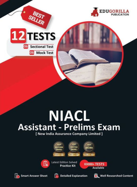 NIACL Assistant Prelims Exam 2023 (English Edition) - New India Assurance Company Limited - 6 Full Length Mock Tests and 6 Sectional Tests with Free Access To Online Tests