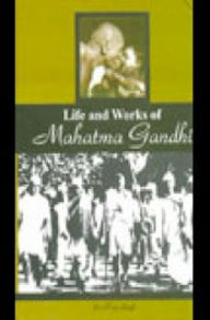 Title: Life And Works Of Mahatma Gandhi, Author: Prem Singh