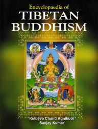 Title: Encyclopaedia of Tibetan Buddhism (Native Development in Tibetan Buddhism), Author: Kuldeep  Chand Agnihotri