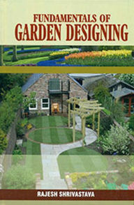 Title: Fundamentals of Garden Designing, Author: Rajesh Shrivastava