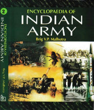 Title: Encyclopaedia of Indian Army (Conflicts: Post-Independence-III), Author: Brig V P Malhotra
