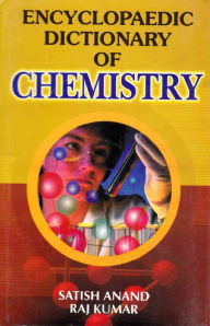 Title: Encyclopaedic Dictionary of Chemistry (Inorganic Chemistry), Author: Satish Anand