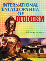 Title: International Encyclopaedia of Buddhism (Australia), Author: Nagendra Singh