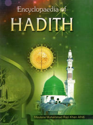 Title: Encyclopaedia of Hadith (Hadith on Faith and Belief), Author: Maulana Afridi