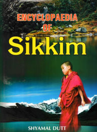 Title: Encyclopaedia of Sikkim, Author: Shyamal Dutt