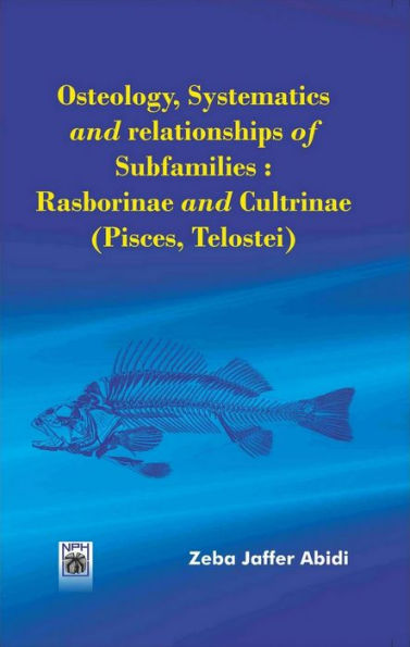 Osteology, Systematics And Relationships Of Subfamilies: Rasborinae And Cultrinae (Pisces, Telostei)