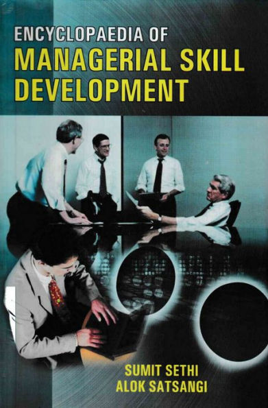 Encyclopaedia Of Managerial Skill Development