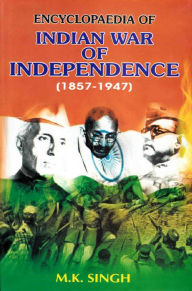 Title: Encyclopaedia Of Indian War Of Independence (1857-1947), Radical Humanist And Hindu Political Thinkers (M.N. Roy, K.V. Hedgewar And Shay Ama Prasad Mukherjee), Author: M.K. Singh
